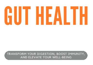 Gut Health Mastery 
 
